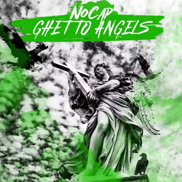 NoCap - Ghetto Angel